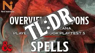 Unearthed Arcana: Spells TL:DR?...I Guess? | Nerd Immersion