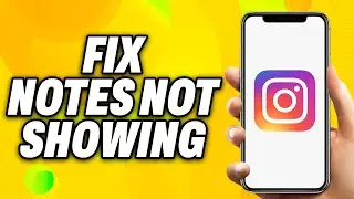 How To Fix Notes Not Showing on Instagram (2024) - Quick Fix