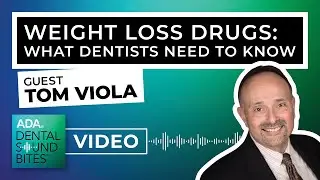 ▶️ Weight Loss Drugs: What Dentists Need To Know [VIDEO VERSION]