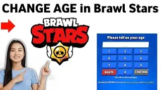 How to CHANGE AGE in Brawl Stars 2025