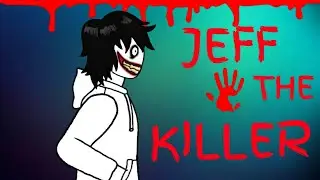 Джефф убийца - Jeff The Killer (рисуем мультфильм 2)