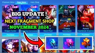 BIG UPDATE ! NEXT FRAGMENT SHOP NOVEMBER 2024 | NEXT FRAGMENT SHOP UPDATE | Mobile Legends ✓