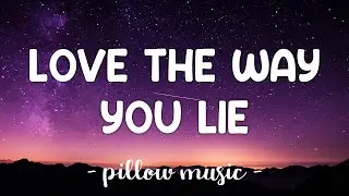 Eminem - Love the way you lie ft. Rihanna (LYRICS) 🎵