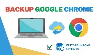Backup and Restore Entire Google Chrome