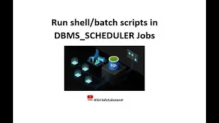 Schedule Linux/Unix script or windows batch in oracle DBMS SCHEDULER