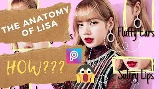 HOW TO EDIT ANATOMY PICTURES? Lisa of Blackpink Version