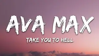 Ava Max - Take You To Hell (Lyrics)