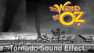 Wizard Of Oz Tornado Sound Effect