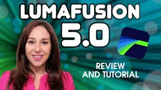 LumaFusion 5.0  Review | Should You Upgrade?