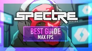 BEST Optimization Guide | Spectre Divide | Max FPS | Best Settings