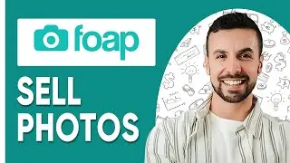 HOW TO SELL PHOTOS ON FOAP (For Beginners)