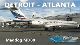 Maddog MD80 | Detroit - Atlanta | KDTW - KATL |  Vatsim