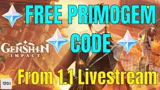 Genshin Impact FREE Primogem Code (1.1 Livestream)