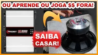 Você DEVE casar a impedância para aproveitar 100% do som e eu vou provar!