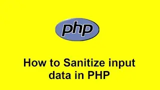 How to Sanitize input data in PHP