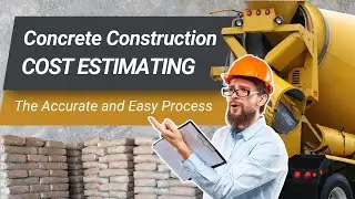 Construction Cost Estimating - The Basics