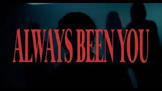 Chris Grey  - ALWAYS BEEN YOU (Official Music Video)