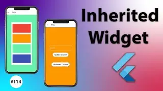 Flutter Tutorial - Inherited Widget Explained In Detail