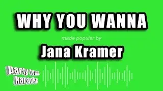 Jana Kramer - Why You Wanna (Karaoke Version)