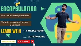 Python Tutorial | What is Encapsulation?|  Access Modifiers