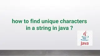 how to find unique characters in a string in java 