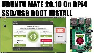 Raspberry Pi 4: UBUNTU MATE 20.10 SSD/USB BOOT INSTALL