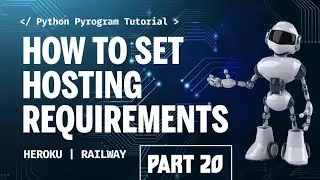PyrogramBot Part 20 | Set Hosting Requments | Heroku & Railway etc.. Malayalam #Pyrogram #Python3