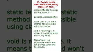 interview question 16. Explain about main method?  