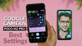 Poco M2 Pro + Gcam + Configs = Magic!! | Best Gcam For Poco M2 Pro with Best Settings ⚡⚡