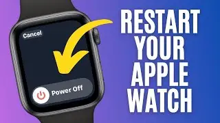 How to Shutdown and Restart, and Force Restart your Apple Watch