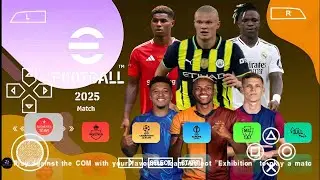 eFOOTBALL PES 2025 PPSSPP DOWNLOAD MEDIAFIRE FULL UPDATE TRANSFERS & KITS 2025 ENGLISH VERSION