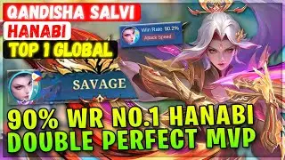 SAVAGE !! 90% Win Rate No.1 Hanabi Double Perfect MVP [ Top 1 Global Hanabi ] Qandisha Salvi - MLBB