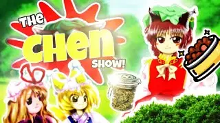【Touhou】The Chen Show!