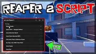 *BEST* Reaper 2 Script [2023] So OP