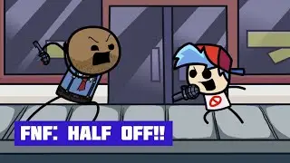 FNF: Half Off!!