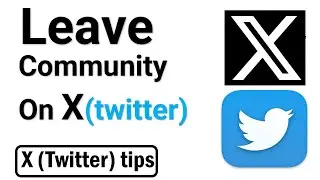 How to Leave Community on Twitter | How to Leave Community on X | How To Leave Twitter Community