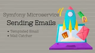 Symfony 6 Email microservice - Templated Email | Mail Catcher
