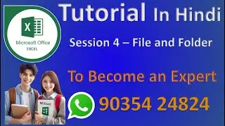 Session 4 - MS Excel Tutorial - File and Folder