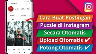 Cara Membuat Postingan Puzzle di Instagram Secara Otomatis