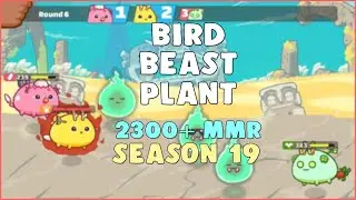 Bird Beast Plant Gameplay 2.3k MMR | BBP | PVP Arena Season 19 | Axie Infinity Arena