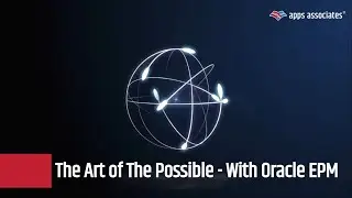 The Art of The Possible   With Oracle EPM