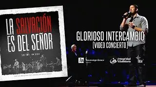 Glorioso intercambio - Adoración La IBI [Video OFICIAL]