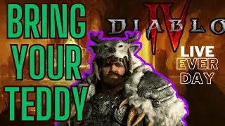 Always Remember To Bring Your Teddy Bear! | Diablo 4