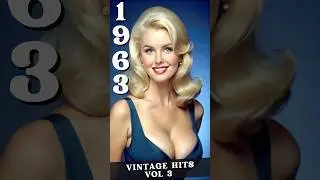 1963 Top Hits Vol 3 | Relive the Magic of 1963's Greatest Top Hits