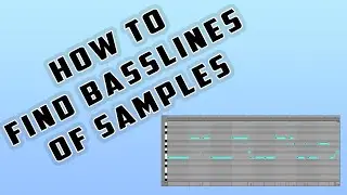 How to Find the Bassline of a Sample