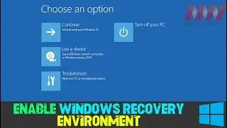 How to Enable Windows Recovery Environment on Windows 10