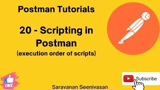 20 | Postman Tutorials | Scripting in Postman | Order Of Execution