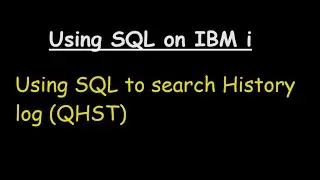 Using SQL to search History log