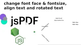 node & jspdf tutorial part 3: change font face, fontsize, text align and rotated text in jspdf