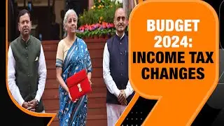 Income Tax Changes Coming Soon| How Budget 2024 Will Boost Savings For Middle-Class